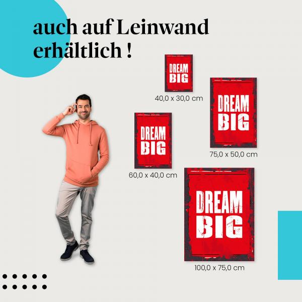 "Dream Big" Leinwandbild. Finde die ideale Größe für dein Zuhause & setze Akzente mit Kunst!