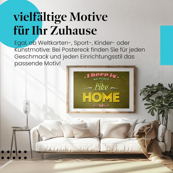 Leinwandbild Zuhause: "There is no place like home" - Gemütlichkeit pur!