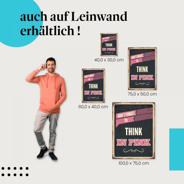 "Retro-Schild 'Think In Pink'" Leinwandbild. Finde die ideale Größe für dein Zuhause & setze Akzente mit Kunst!