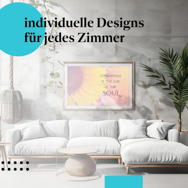 "Fantasie ist das Auge der Seele" - Inspirierendes Poster mit Sonnenblumenmotiv.