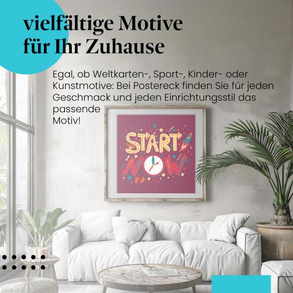 Leinwandbild "Start Now": Motivierender Schriftzug - verfolgen Sie Ihre Träume!