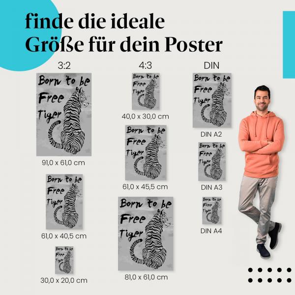 "Born to be Free Tiger" Postergrößen Vergleich: Finde die passende Größe für deine Wand!