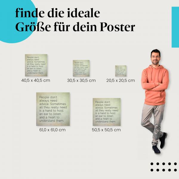 Wähle die ideale Postergröße: "Manchmal brauchen Menschen keinen Rat..." - Einfühlsames Zitat.