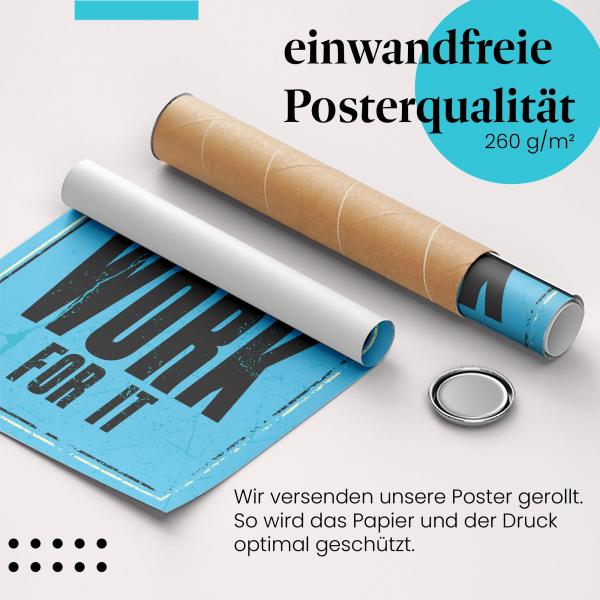 "Willst du es?": Gerolltes Poster - arbeiten, Spruch.