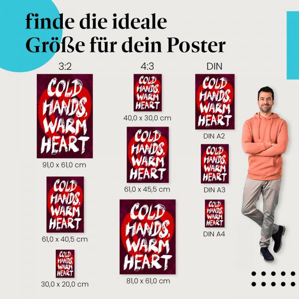 "Cold hands, warm heart": Zitat Poster - Wärme & Liebe trotz Kälte