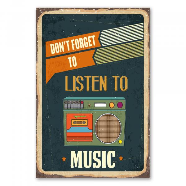 Nostalgisches Retro-Schild mit der Aufschrift "Don't Forget To Listen To Music" und einem bunten Kassettenrekorder.