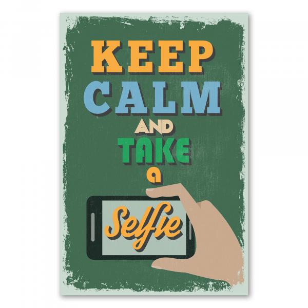 Retro-Poster „Keep Calm and Take a Selfie“, witzige Interpretation des bekannten Motivs.